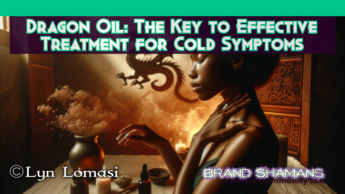 Dragon Oil: The Key to Effective Treatment for Cold Symptoms